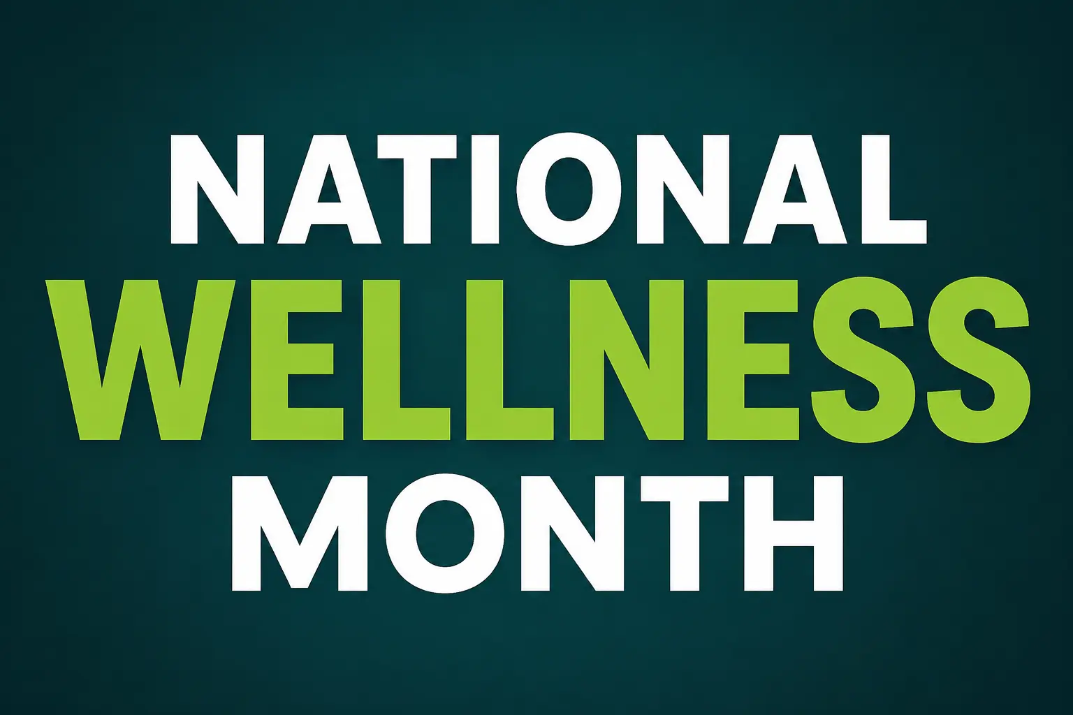 National Wellness Month: The Complete August Guide (With a 31-Day Challenge)